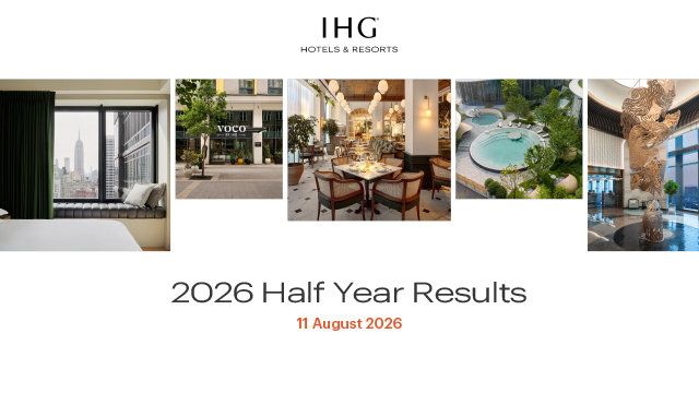 IHG Half Year Results 2026 – Full Investor Pack August 2026